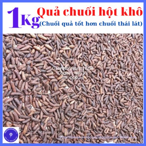 1kg Quả chuối hột rừng khô ngâm rượu